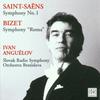 CD SAINT-SAENS, BIZET, ANGUELOV; SLOVA - Symphonies 74321807952 Europe Classical Used