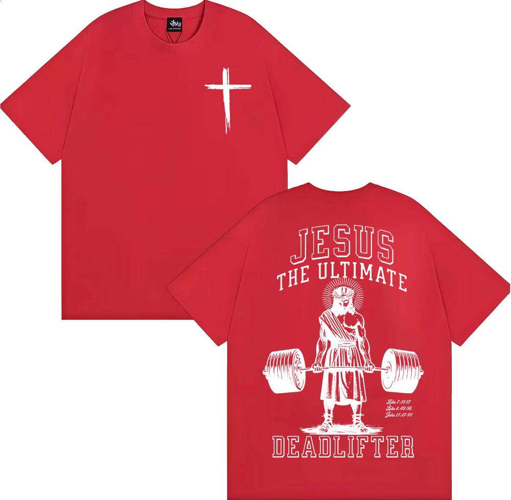 Easter Jesus The UItimate Deadlifter Graphic T-shirts Men Women Hot Sale Loose T-shirt Harajuku Oversized Casual Comfort T Shirt