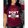 Женские хлопковые футболки с коротким рукавом God Don't Play About Me Женская футболка Вера Графический Повседневный Смелый Топ