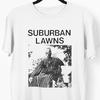 Suburban Lawns Rock Tshirt Gift For Rock Fan Punk Rock Band Te3493