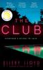 The The Club : A Reese Witherspoon Book Club Pick Book