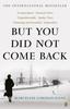 The But You Did Not Come Back Book