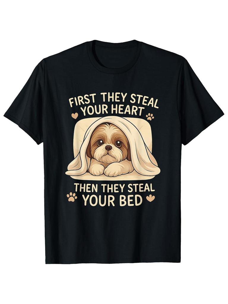 1pc Men's Funny Shih Tzu T-Shirt - First They Steal Your Heart Then Your Bed Saying with Cute Pupp
