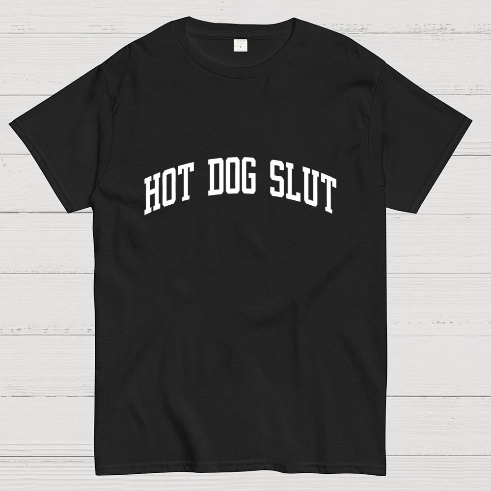 Hot Dog Slut Addict Lover Cotton Casual Cool Loose T-Shirt