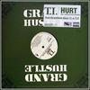 12-дюймовая пластинка T.I., ALFA MEGA & BUSTA RHYMES - Hurt 0367996 Grand Hustle 2007 US Рэп и хип-хоп/R&B Б/У