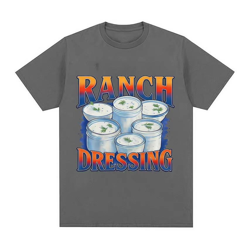 Funny Ranch Dressing Retro Meme Graphic TShirt Unisex Women Casual ONeck Short Sleeve T Shirts Vintage Oversized Cotton Tee Shirt