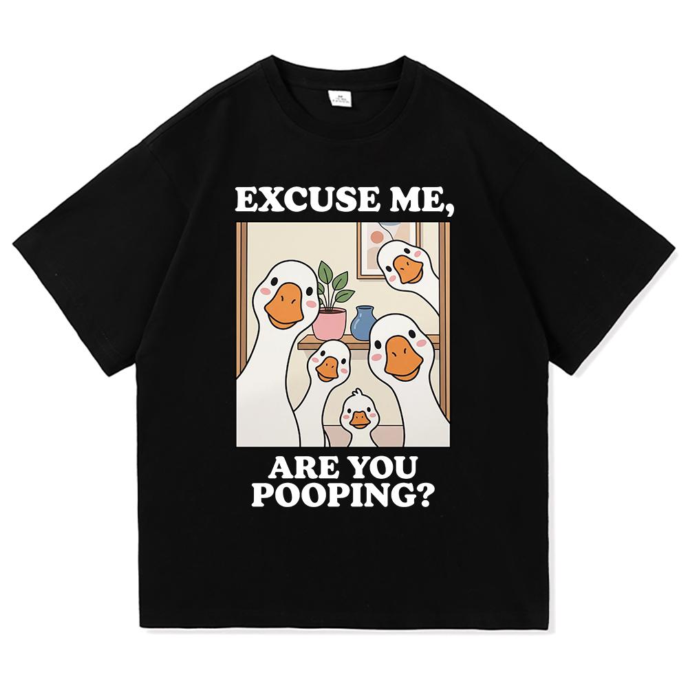 Excuse Me Are You Pooping T Shirt 2026 Funny Duck Fashion UnisexWomen Clothing Harajuku High Quality Tops Cotton TShirts Vintage