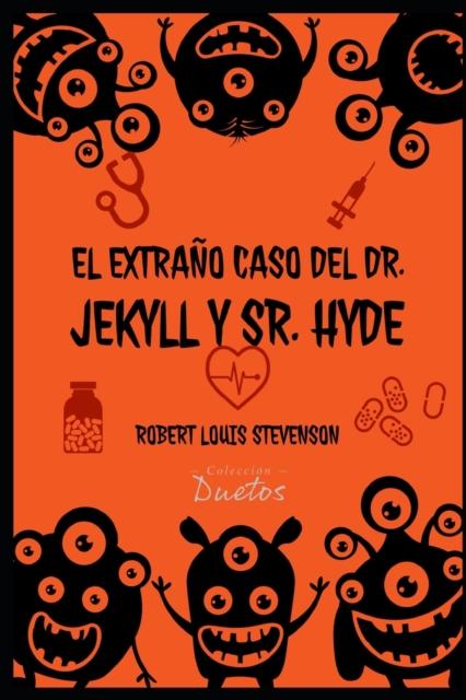 The El Extrano Caso Del Dr. Jekyll Y Sr. Hyde (Coleccion Duetos) Book