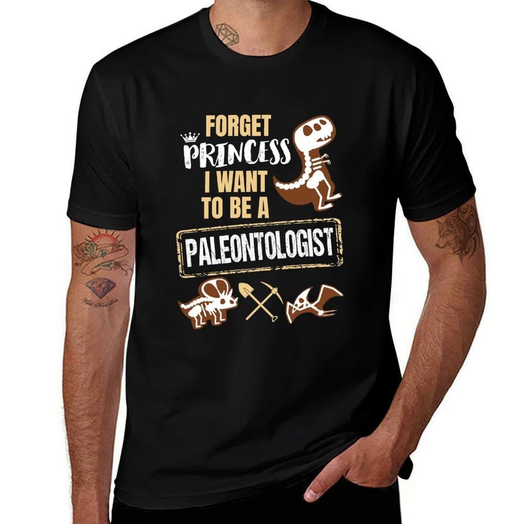 Forget Princess I Want To Be A Paleontologist TShirt Basic Tee Shirt for Everyday Outfit