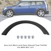 Rear Left Wheel Arch Flare Sidewall Trim 7167593 For MINI R55 / LCI