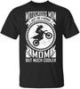 Dirt Bike Motocross Mom Design, Much Cooler Mom Black T-Shirt M-5xl Birthday Gift Tee Shirt