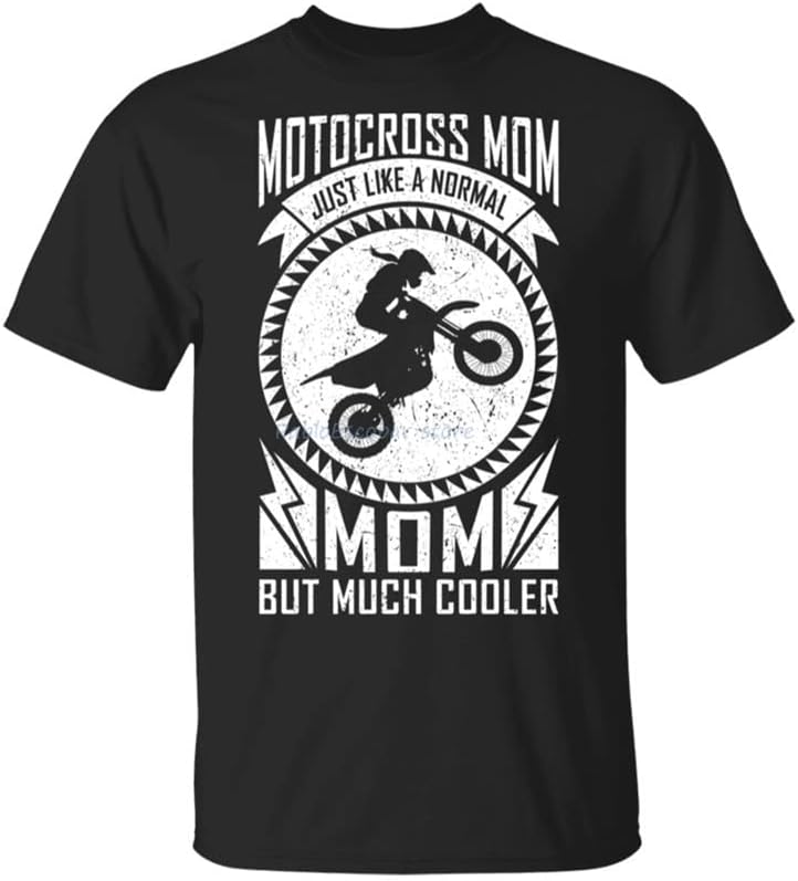 Dirt Bike Motocross Mom Design, Much Cooler Mom Black T-Shirt M-5xl Birthday Gift Tee Shirt