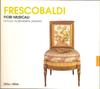 CD GIROLAMO FRESCOBALDI, RINALDO ALESS - Fiori Musicali OP20003 Opus 111 2002 France Classical Used