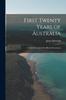 Книга First Twenty Years of Australia : A History Founded On Official Documents