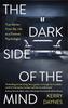 Книга The Dark Side of the Mind : True Stories from My Life As a Forensic Psychologist