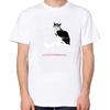 Funny Cat Sayings Shirts Graphic Tee Tops Tshirt Fashion New Arrival Goods High Quality Short Sleeve Tee Unisexs Cotton Tshirt