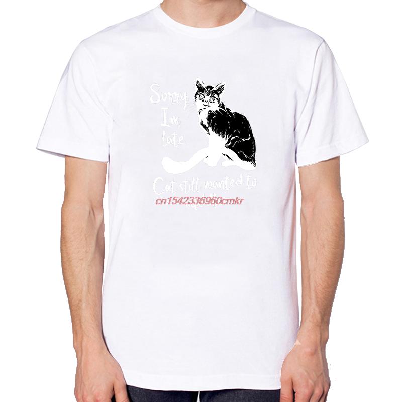 Funny Cat Sayings Shirts Graphic Tee Tops Tshirt Fashion New Arrival Goods High Quality Short Sleeve Tee Unisexs Cotton Tshirt