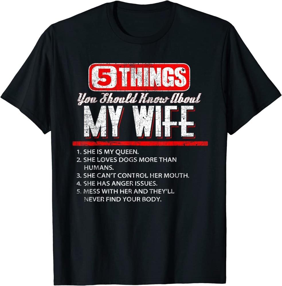 Funny Five Things You Should Know About My Wife T Shirt T-Shirt Unisex T-Shirt