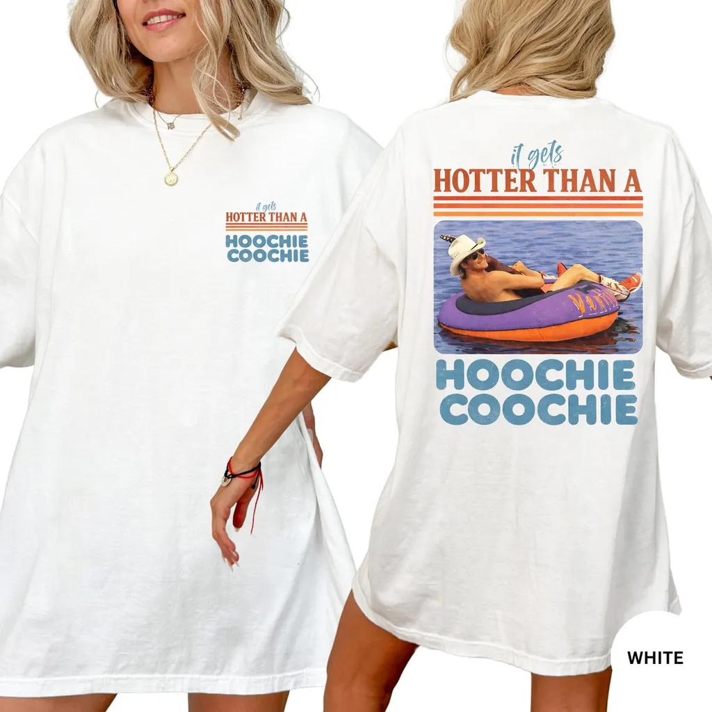 Hotter Than A Hoochie Coochie ShirtConcert 2026 Tshirt Unisex T-Shirt