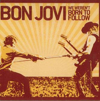 CD BON JOVI - We Weren't Born To Follow ISLW39722 UNIVERSAL Япония Рок Б/У