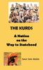 Книга The Kurds : A Nation On the Way To Statehood