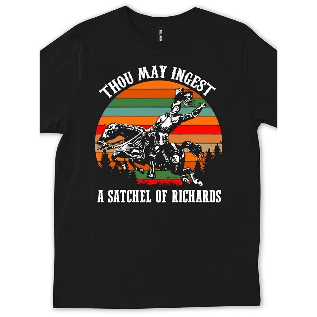 Funny "Thou May Ingest A Satchel of Richards" Gag Gift T-Shirt for Men & - Retro Humor Graphic