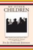 Книга My Other Children : Where Teachers Learn and Learners Teach-Inside and Outside the Classroom