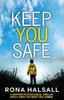 Книга Keep You Safe : A Gripping Psychological Thriller with a Twist You Won't See Coming
