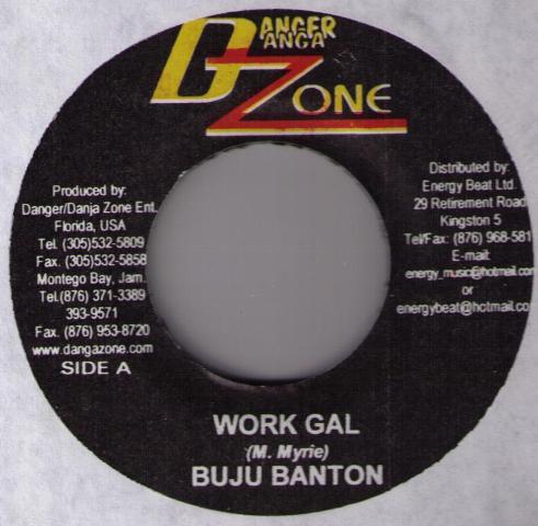 7-дюймовая пластинка BUJU BANTON - Work Gal NONE Danger Danga Zo 2004 Ямайка Регги, Ска и Даб Б/у