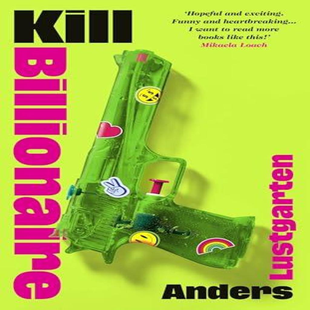 Kill Billionaire by Anders Lustgarten Hardback Book 9781784746391