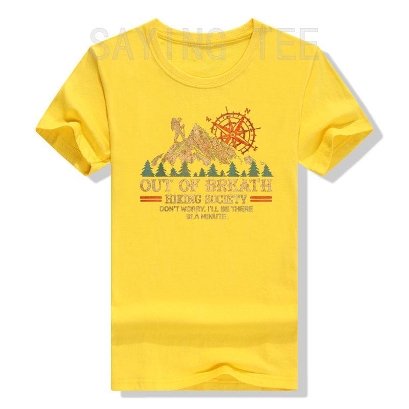 Out of Breath Hiking Society T-Shirt Don't Worry I'll Be There In A Minute Tee Funny Mountain Lover Camping Hiker Graphic Outfit