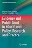 Книга Evidence and Public Good In Educational Policy, Research and Practice : 6