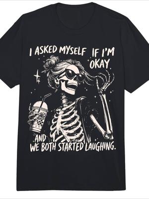 I Asked Myself If Im Okay Skeleton Girl Graphic Tshirt Retro Gothic Unisex Oversized Cotton Tee