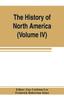 Книга The History of North America (Volume IV) The Colonization of the Middle State and Maryland