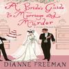 A Brides Guide To Marriage and Murder by Dianne Freeman Paperback Book 9781496731647