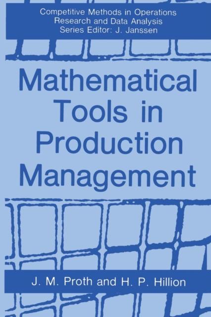 The Mathematical Tools In Production Management Book