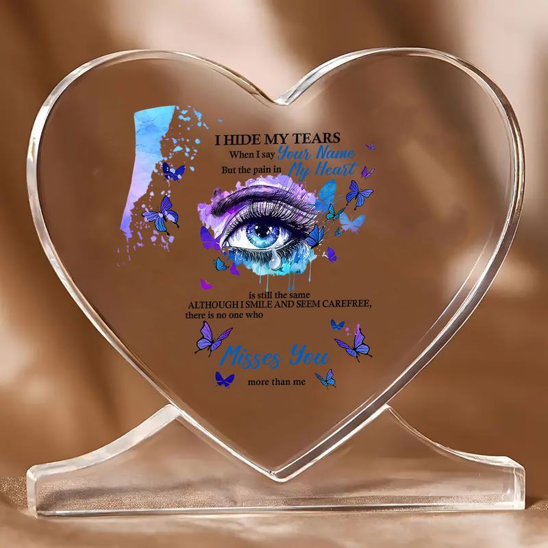 Heart Memorial Gift - "I Hide My Tears" Poem with Butterfly Design - Thoughtful Remembrance Decor, Nurseries, Home Desk Living Room Acrylic Decoration