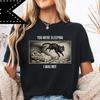 You were sleeping I was not, Black Cat Energy, Streetwear Cat Tee, Cat Lover Gift