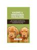 Книга Wirehaired Vizsla Dog : The Complete Handbook On How To Raising And Caring For Wirehaired Vizsla Dog