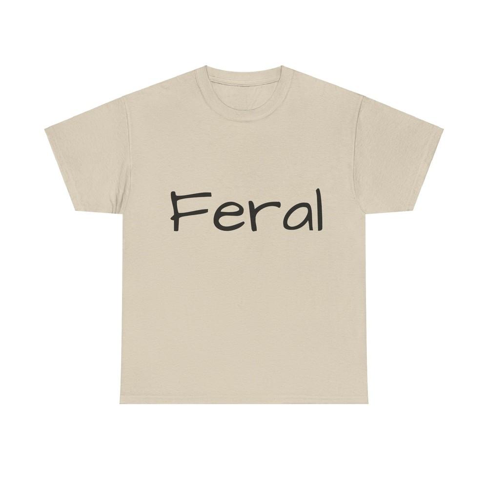 Feral Graphic Unisex T Shirt Tee Unisex T-Shirt