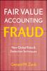 Книга Fair Value Accounting Fraud : New Global Risks and Detection Techniques