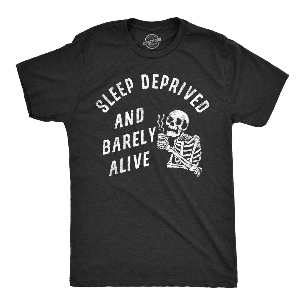Mens Sleep Deprived and Barely Alive T Shirt Funny Exhausted Skeleton Joke Tee