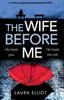 The The Wife Before Me Book