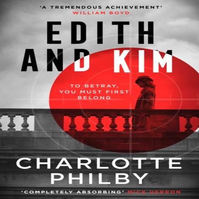 Edith and Kim by Charlotte Philby Paperback Book 9780008466411
