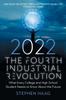 The The Fourth Industrial Revolution 2022 : What Every College and High School Student Needs To Know About the Future Book
