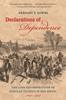 Книга Declarations of Dependence : The Long Reconstruction of Popular Politics In the South, 1861-1908