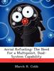 The Aerial Refueling : The Need for a Multipoint, Dual-System Capability Book