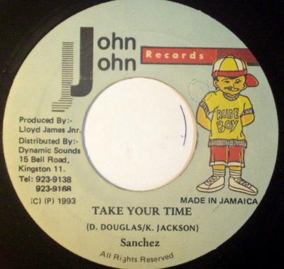 7-дюймовая пластинка SANCHEZ - Take Your Time NONE John John Recor 1993 Ямайка Регги, Ска и Даб Б/У