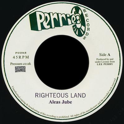 7-дюймовая пластинка ALEAS JUBE / THE UPSETTERS - Righteous Land / Righteous Rocking PSS068 Perries Records 2012 Великобритания Регги, Ска и Даб Б/у