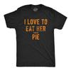 Мужская футболка I Love to Eat Her Pumpkin Pie Смешной намек Хэллоуин Новинка